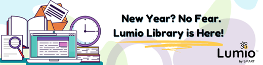 August_22 NL New Year_ No Fear. Lumio Library is Here