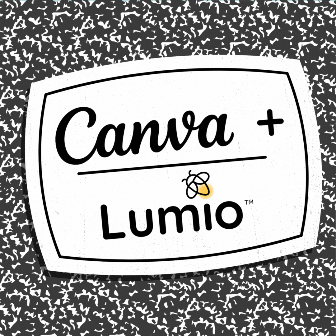 Canva + Lumio = A powerful collaboration