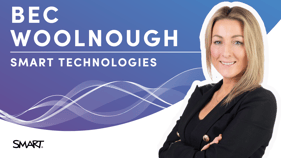 Bec Woolnough - SMART Technologies