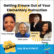 Jul 18 Getting Smore Out of Your Elementary Instruction with Lumio