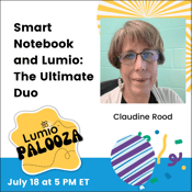 Jul 18 Smart Notebook and Lumio_ The Ultimate Duo