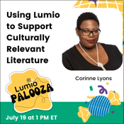 Jul 19 Using Lumio to Support Culturally Relevant Literature
