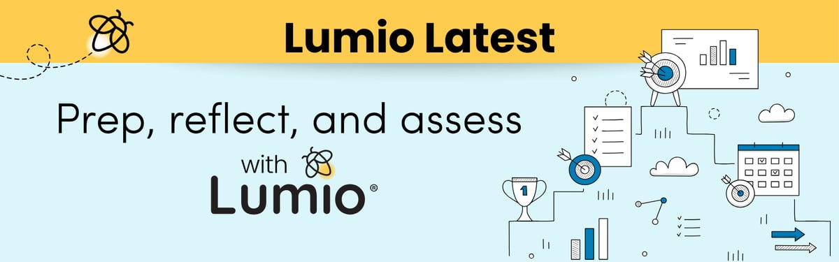 Prep, reflect, and assess with Lumio