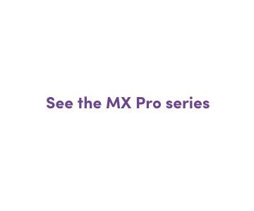 See MX Pro series (3)