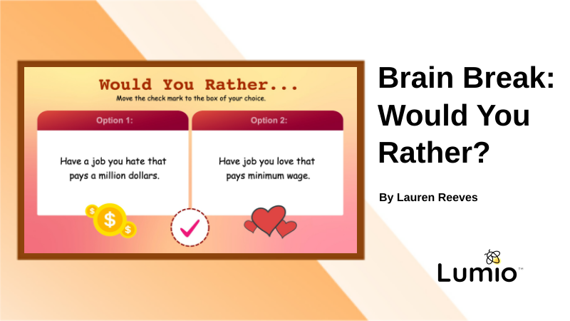 Brain Break - Would You Rather